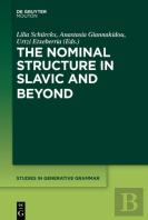 The Nominal Structure In Slavic And Beyond