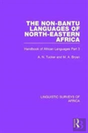 The Non-Bantu Languages Of North-Eastern Africa
