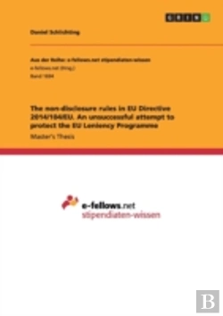 Bertrand.pt - The Non-Disclosure Rules In Eu Directive 2014/104/Eu. An Unsuccessful Attempt To Protect The Eu Leniency Programme