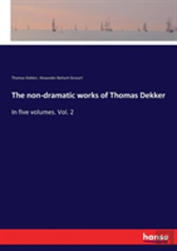 Bertrand.pt - The Non-Dramatic Works Of Thomas Dekker