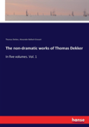 The Non-Dramatic Works Of Thomas Dekker