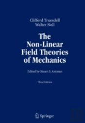 The Non-Linear Field Theories Of Mechanics
