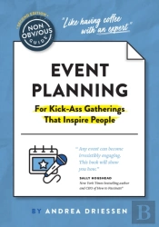 The Non-Obvious Guide To Event Planning 2nd Edition