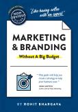The Non-Obvious Guide To Marketing & Branding (Without A Big Budget)