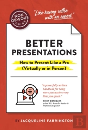 The Non-Obvious Guide To Presenting Virtually (With Or Without Slides)