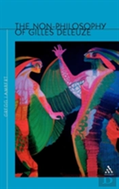 The Non-Philosophy Of Gilles Deleuze