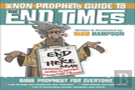 The Non-Prophet'S Guide To The End Times