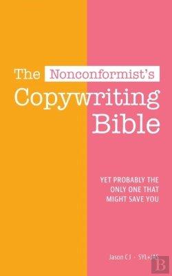 Bertrand.pt - The Nonconformist'S Copywriting Bible