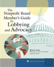 The Nonprofit Board Member'S Guide To Lobbying And Advocacy