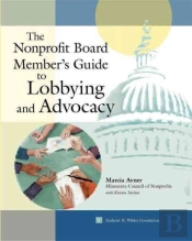 The Nonprofit Board Member'S Guide To Lobbying And Advocacy