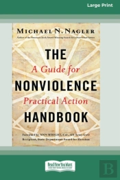 The Nonviolence Handbook: A Guide For Pr