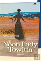 The Noon Lady Of Towitta