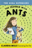 The Nora Notebooks, Book 1: The Trouble With Ants