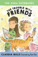 The Nora Notebooks, Book 3: The Trouble With Friends