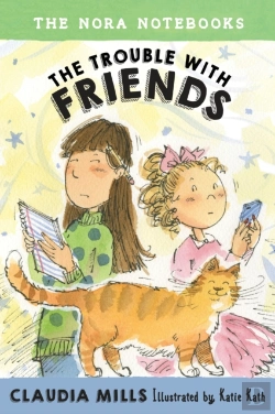 Bertrand.pt - The Nora Notebooks, Book 3: The Trouble With Friends