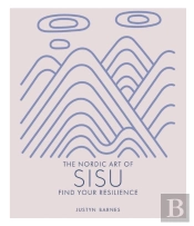 The Nordic Art Of Sisu