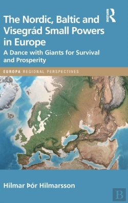 Bertrand.pt - The Nordic, Baltic And Visegrad Small Powers In Europe