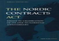 The Nordic Contracts Act: Essays In Celebration Of Its One Hundreth Anniversary