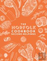 The Norfolk Cook Book: Second Helpings