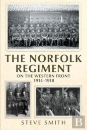 The Norfolk Regiment On The Western Front