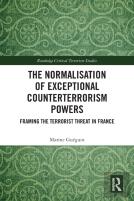 The Normalisation Of Exceptional Counterterrorism Powers