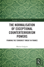 The Normalisation Of Exceptional Counterterrorism Powers