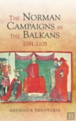 Bertrand.pt - The Norman Campaigns In The Balkans, 1081-1108