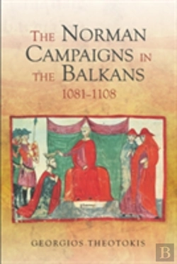 Bertrand.pt - The Norman Campaigns In The Balkans, 1081-1108
