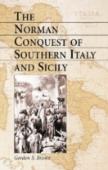 The Norman Conquest Of Southern Italy And Sicily