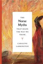 The Norse Myths That Shape The Way We Think