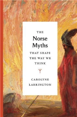 Bertrand.pt - The Norse Myths That Shape The Way We Think