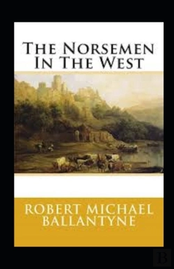 Bertrand.pt - The Norsemen In The West Annotated