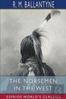 The Norsemen In The West (Esprios Classics)
