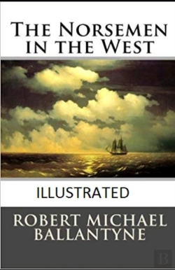 Bertrand.pt - The Norsemen In The West Illustrated