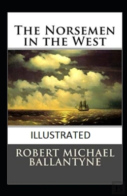 Bertrand.pt - The Norsemen In The West Illustrated
