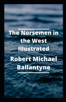 Bertrand.pt - The Norsemen In The West Illustrated