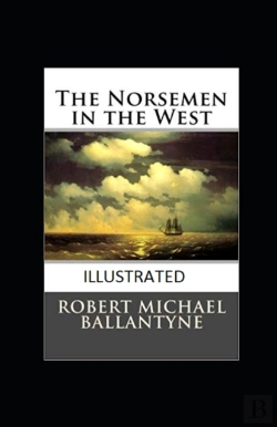Bertrand.pt - The Norsemen In The West Illustrated