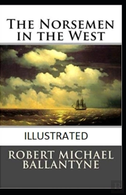 Bertrand.pt - The Norsemen In The West Illustrated