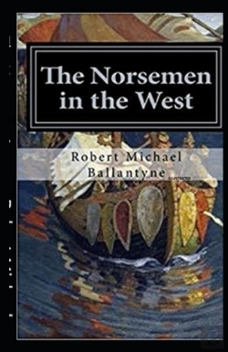 Bertrand.pt - The Norsemen In The West Illustrated