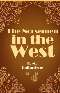 Bertrand.pt - The Norsemen In The West Illustrated