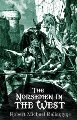 Bertrand.pt - The Norsemen In The West Illustrated