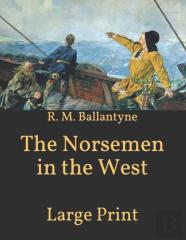 The Norsemen In The West