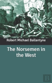 The Norsemen In The West