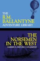 The Norsemen In The West
