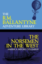 The Norsemen In The West