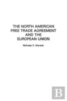 The North American Free Trade Agreement And The European Union