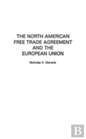 The North American Free Trade Agreement And The European Union