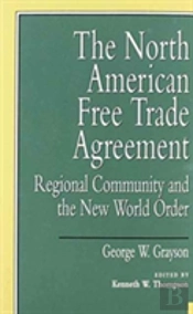 The North American Free Trade Agreement