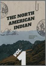 The North American Indian - Vol. 1