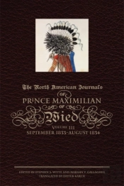The North American Journals Of Prince Maximilian Of Wied
